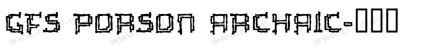 GFS porson Archaic字体转换